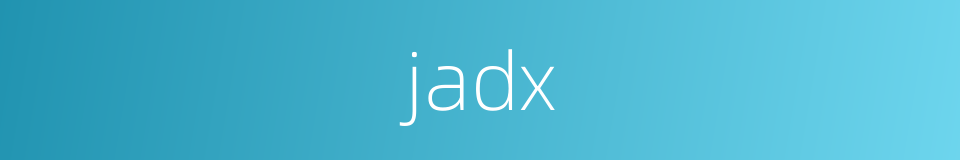 jadx的同义词