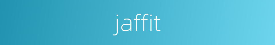 jaffit的同义词