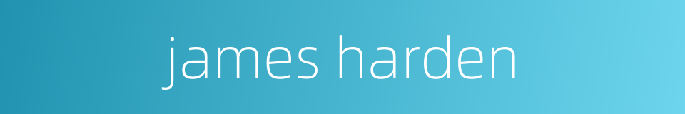 james harden的同义词