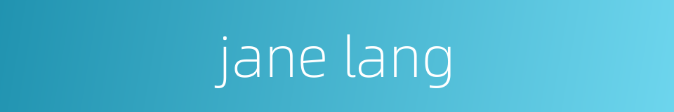 jane lang的同义词