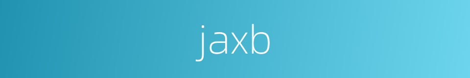 jaxb的同义词