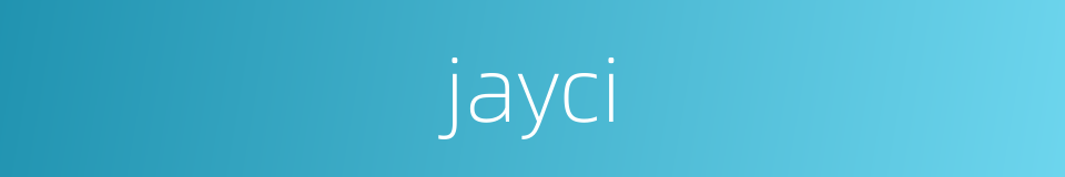 jayci的同义词