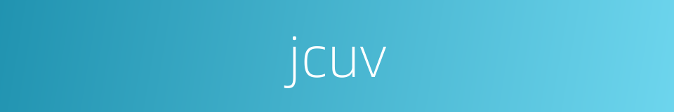 jcuv的同义词