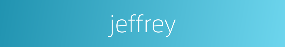 jeffrey的同义词