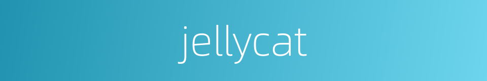 jellycat的同义词