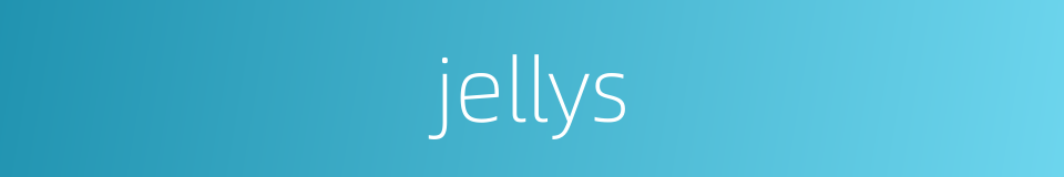 jellys的同义词