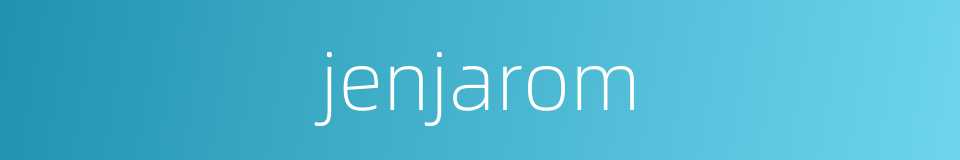 jenjarom的同义词