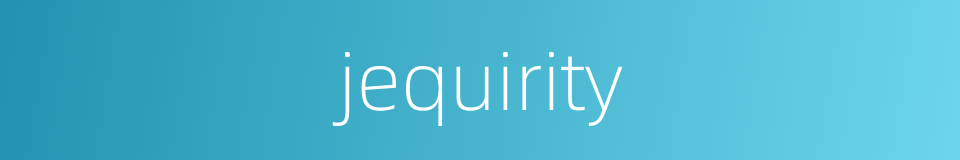 jequirity的同义词