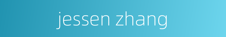 jessen zhang的同义词