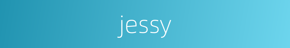 jessy的同义词