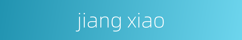 jiang xiao的同义词