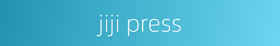 jiji press的同义词