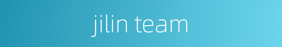 jilin team的同义词