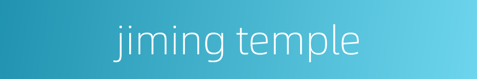 jiming temple的同义词