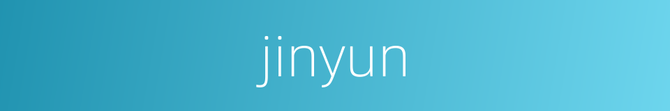 jinyun的同义词