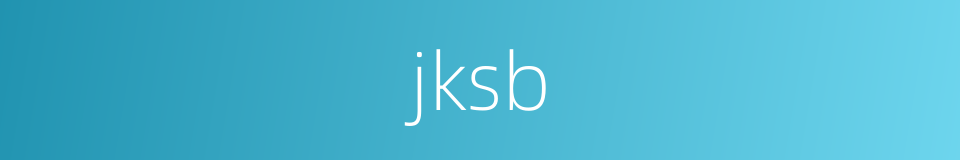 jksb的同义词