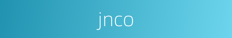 jnco的同义词