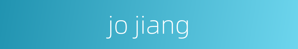 jo jiang的同义词