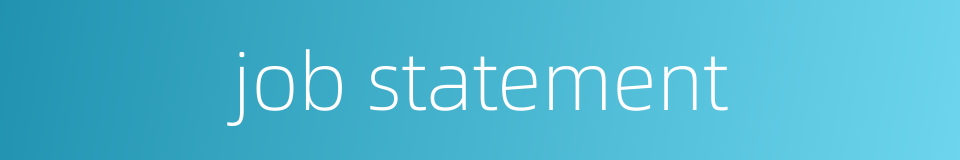 job statement的同义词
