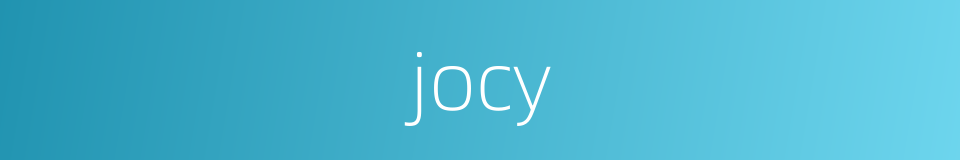 jocy的同义词