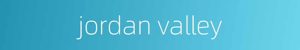 jordan valley的同义词