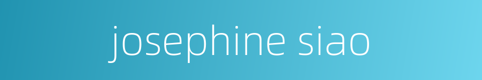 josephine siao的同义词