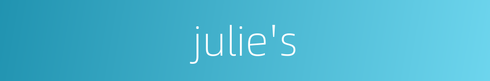 julie's的同义词