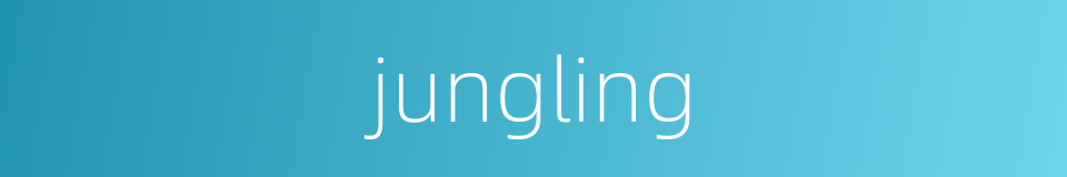 jungling的同义词