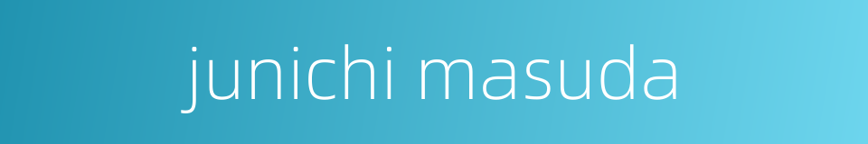 junichi masuda的同义词