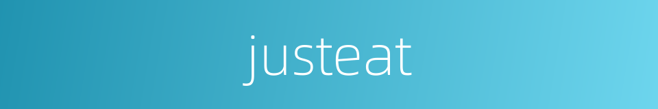 justeat的同义词