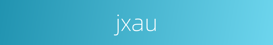 jxau的同义词