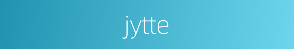 jytte的同义词