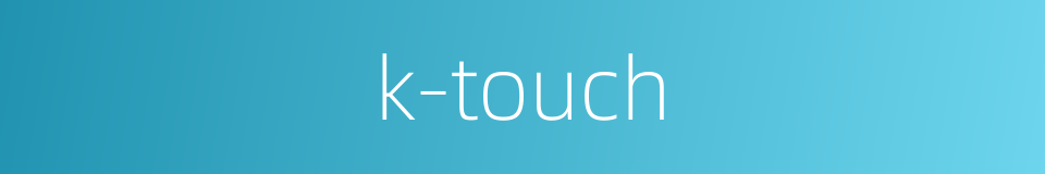 k-touch的同义词