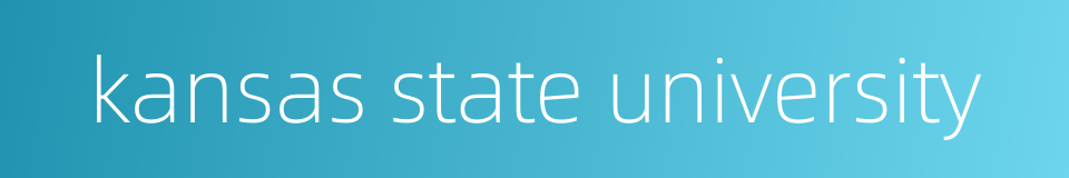 kansas state university的同义词