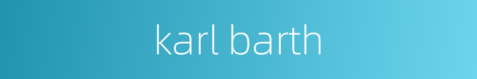 karl barth的同义词