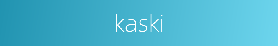 kaski的同义词