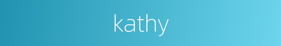 kathy的同义词