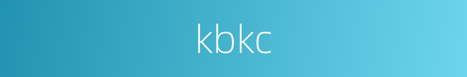 kbkc的同义词