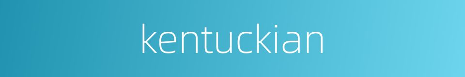 kentuckian的同义词