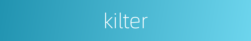 kilter的同义词