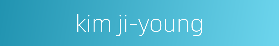 kim ji-young的同义词