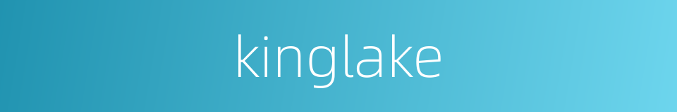 kinglake的同义词