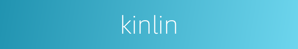 kinlin的同义词