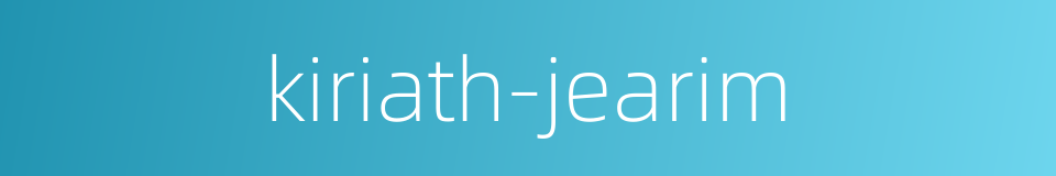 kiriath-jearim的同义词