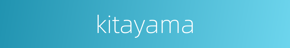 kitayama的同义词