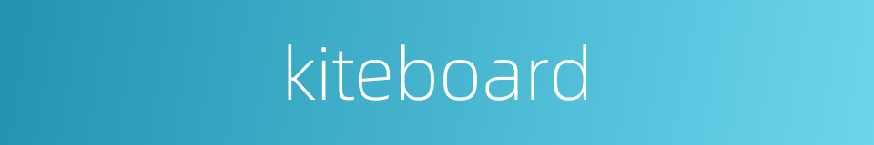 kiteboard的同义词