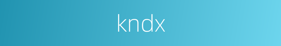 kndx的同义词