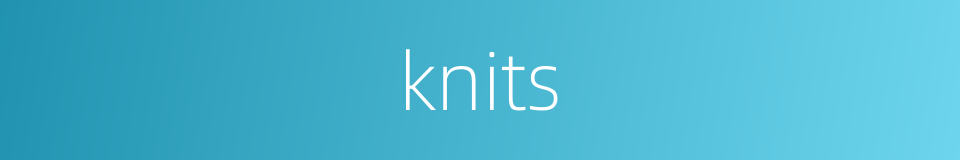 knits的同义词