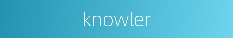 knowler的同义词