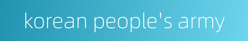 korean people's army的同义词